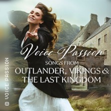 Voice Passion: Songs from Outlander, Vikings & The Last Kingdom 10.10.2026 Konzerthaus Heidenheim a.d. Brenz
