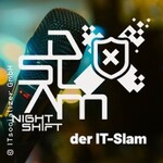 DSLAM Night Shift – der IT-Slam