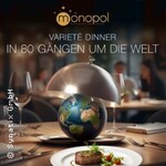 Varieté-Dinner - In 80 Gängen um die Welt